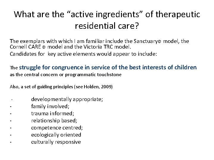 What are the “active ingredients” of therapeutic residential care? The exemplars with which I