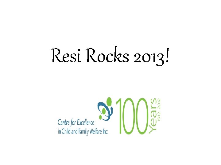 Resi Rocks 2013! 