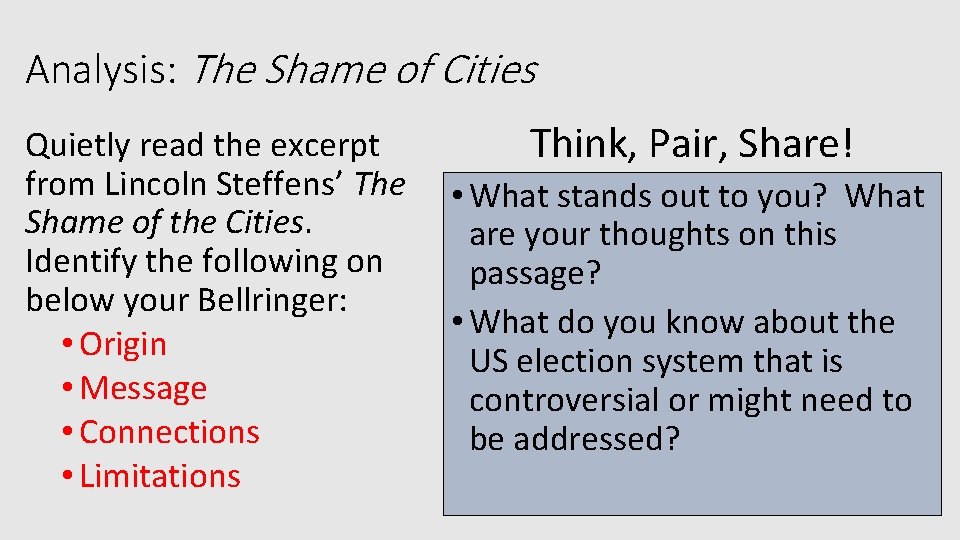 Analysis: The Shame of Cities Quietly read the excerpt from Lincoln Steffens’ The Shame