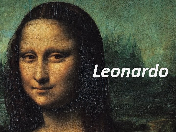 Leonardo Da Vinci Leonardo 