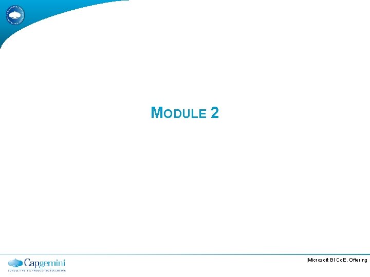 MODULE 2 |Microsoft BI Co. E, Offering 