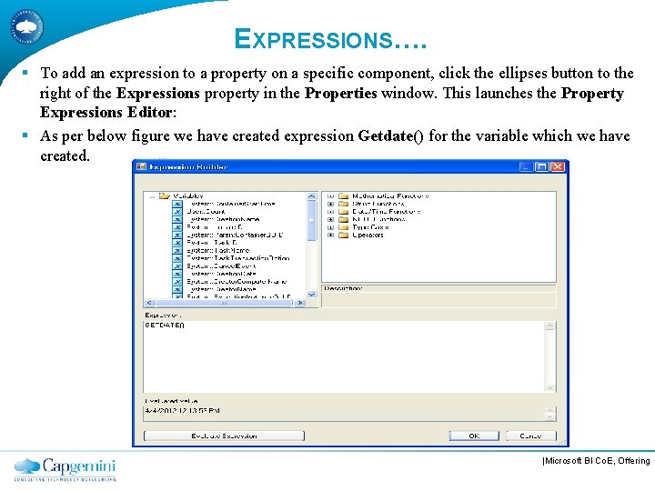 EXPRESSIONS…. § To add an expression to a property on a specific component, click