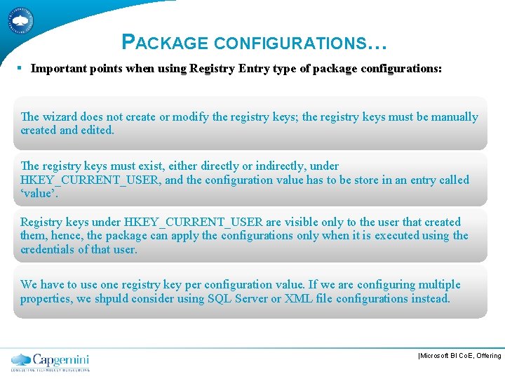 PACKAGE CONFIGURATIONS… § Important points when using Registry Entry type of package configurations: The