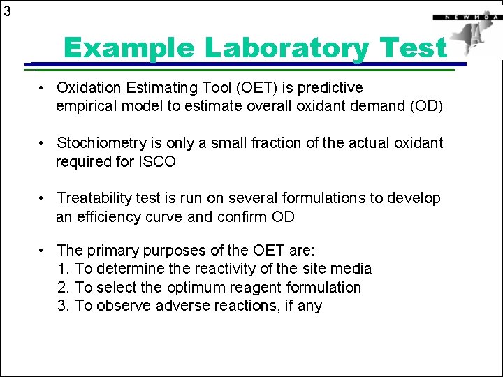 3 Example Laboratory Test • Oxidation Estimating Tool (OET) is predictive empirical model to