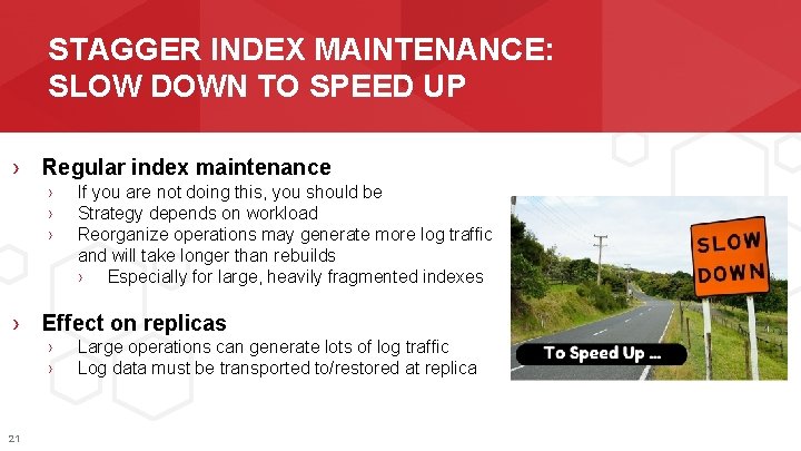 STAGGER INDEX MAINTENANCE: SLOW DOWN TO SPEED UP › Regular index maintenance › ›