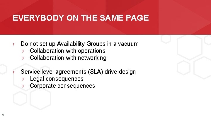 EVERYBODY ON THE SAME PAGE › Do not set up Availability Groups in a