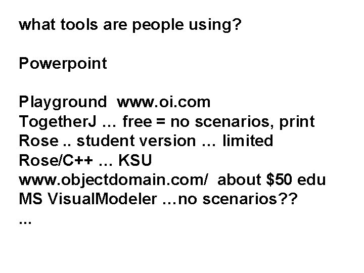 what tools are people using? Powerpoint Playground www. oi. com Together. J … free