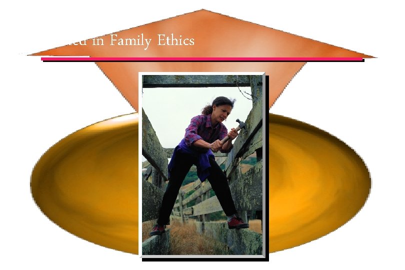 Social Ethics Rooted in Family Ethics © IEF 39 