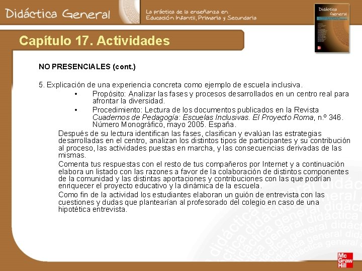 Capítulo 17. Actividades NO PRESENCIALES (cont. ) 5. Explicación de una experiencia concreta como