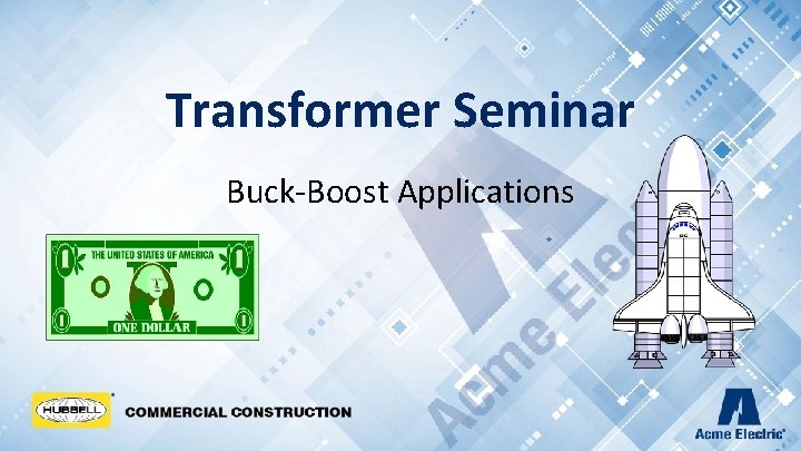 Transformer Seminar Buck-Boost Applications 