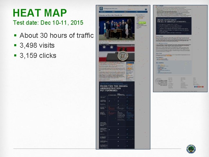 HEAT MAP Test date: Dec 10 -11, 2015 § About 30 hours of traffic