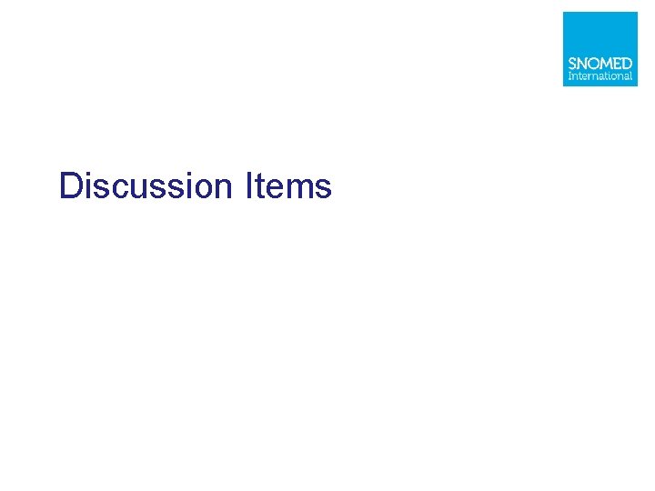 Discussion Items 