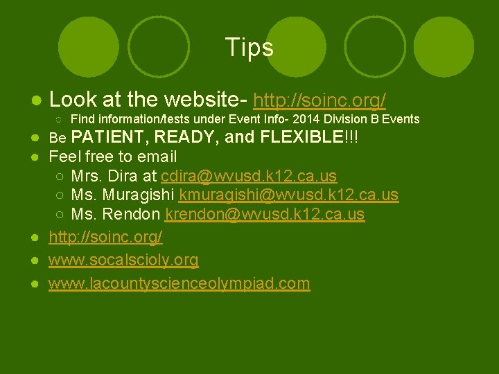 Tips ● Look at the website- http: //soinc. org/ ○ Find information/tests under Event