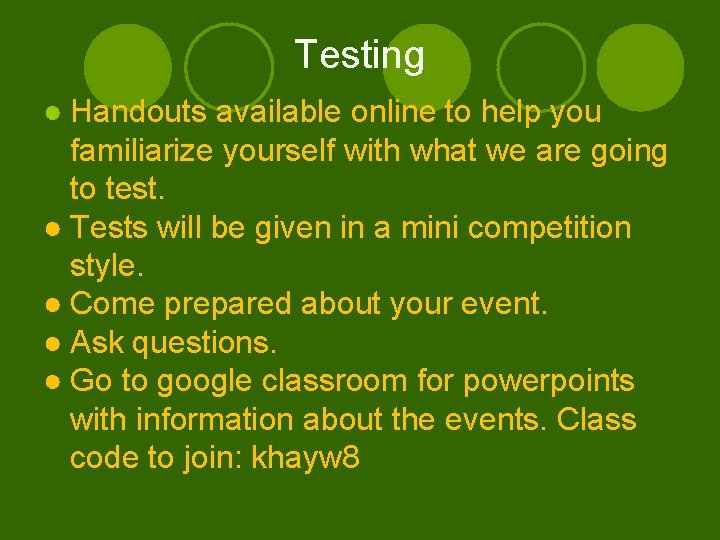 Testing ● Handouts available online to help you familiarize yourself with what we are