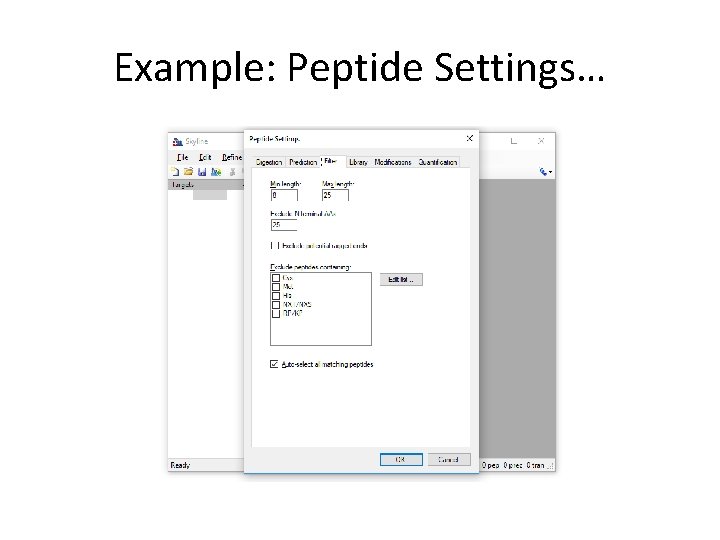 Example: Peptide Settings… 