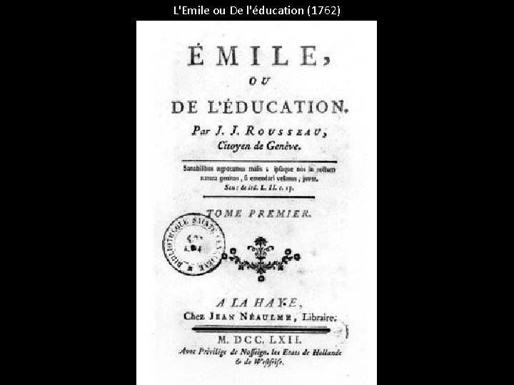L'Emile ou De l'éducation (1762) 