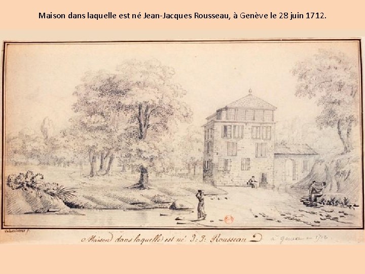 Maison dans laquelle est né Jean-Jacques Rousseau, à Genève le 28 juin 1712. 