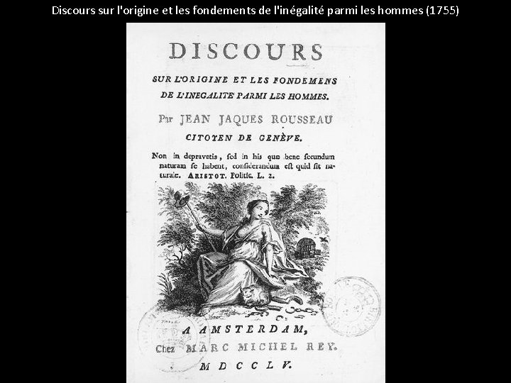 Discours sur l'origine et les fondements de l'inégalité parmi les hommes (1755) 