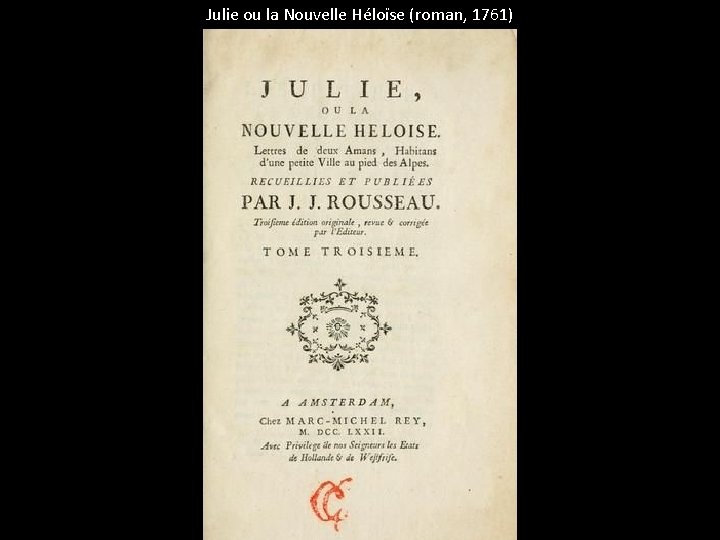 Julie ou la Nouvelle Héloïse (roman, 1761) 