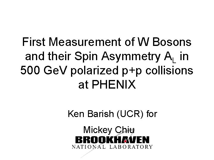 First Measurement of W Bosons and their Spin Asymmetry AL in 500 Ge. V