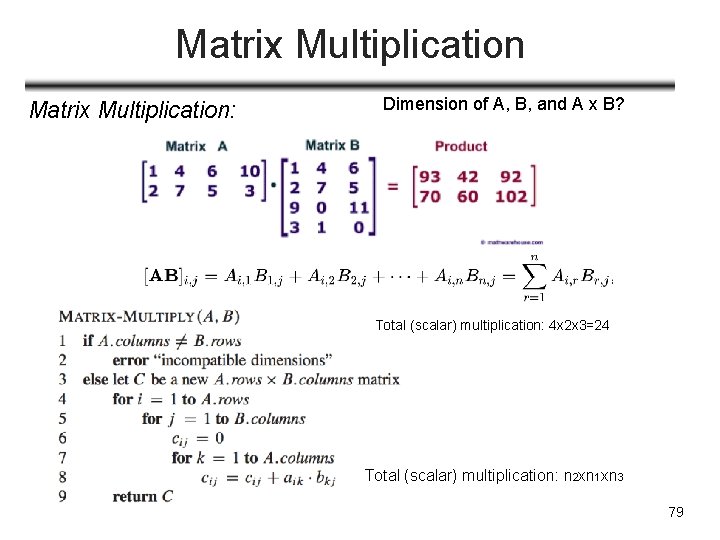 Matrix Multiplication: Dimension of A, B, and A x B? Total (scalar) multiplication: 4