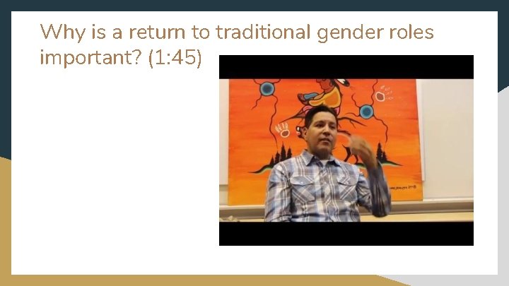 Why is a return to traditional gender roles important? (1: 45) 