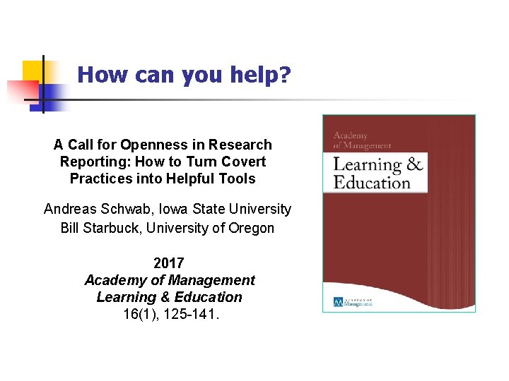 How can you help? A Call for Openness in Research Reporting: How to Turn