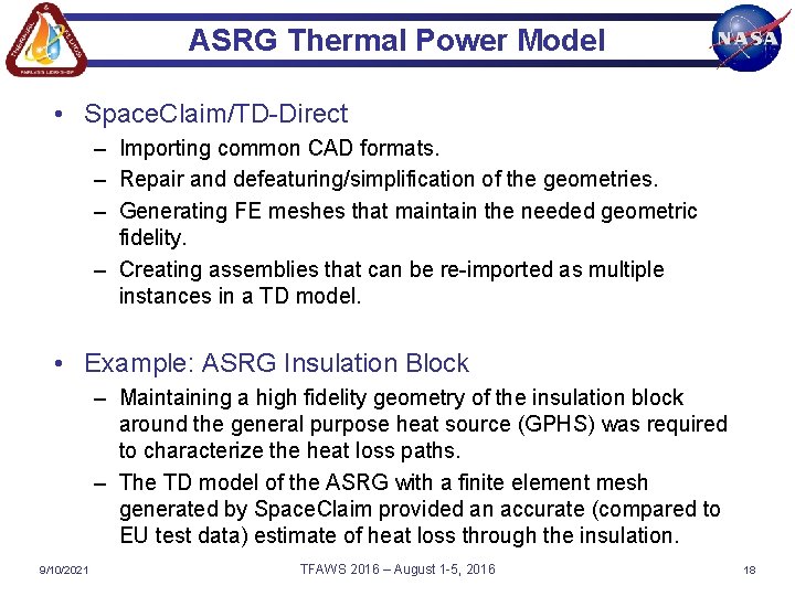 ASRG Thermal Power Model • Space. Claim/TD-Direct – Importing common CAD formats. – Repair