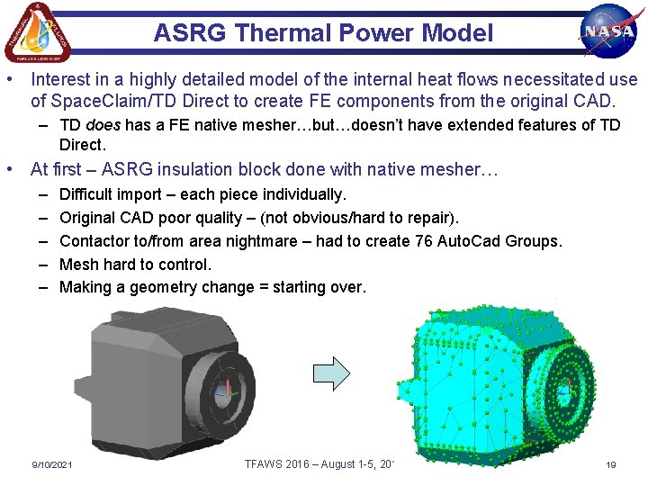 ASRG Thermal Power Model • Interest in a highly detailed model of the internal