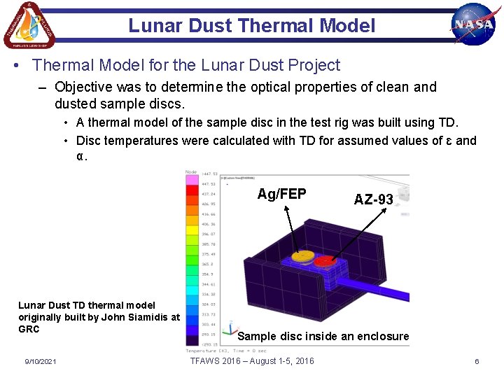 Lunar Dust Thermal Model • Thermal Model for the Lunar Dust Project – Objective