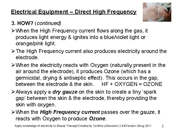 Electrical Equipment – Direct High Frequency 3. HOW? (continued) ØWhen the High Frequency current