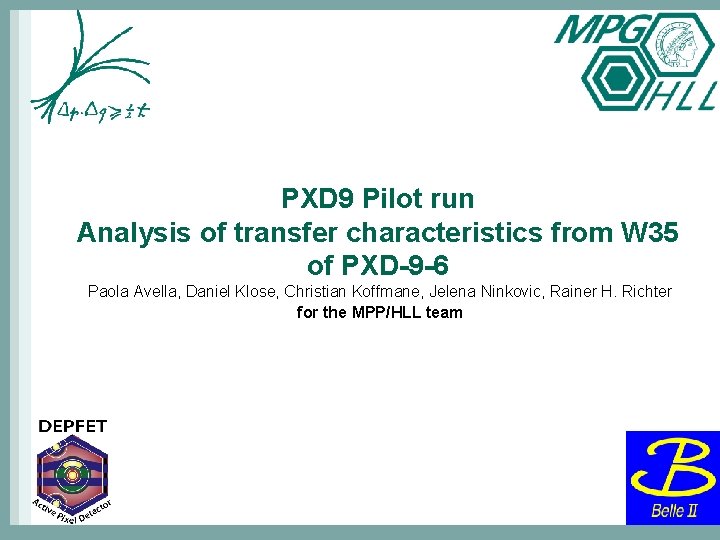 PXD 9 Pilot run Analysis of transfer characteristics