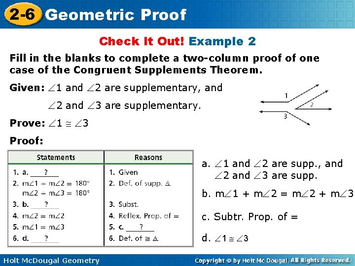 2 -6 Geometric Proof Check It Out! Example 2 Fill in the blanks to