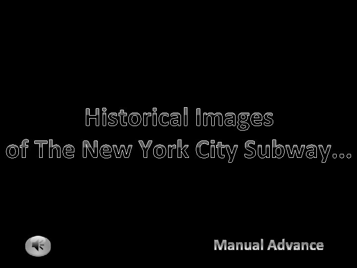 Historical Images of The New York City Subway. . . 