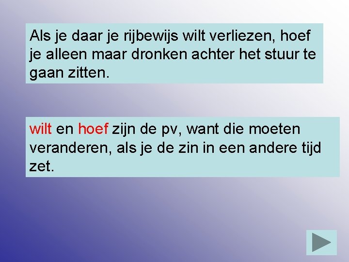 Als je daar je rijbewijs wilt verliezen, hoef je alleen maar dronken achter het