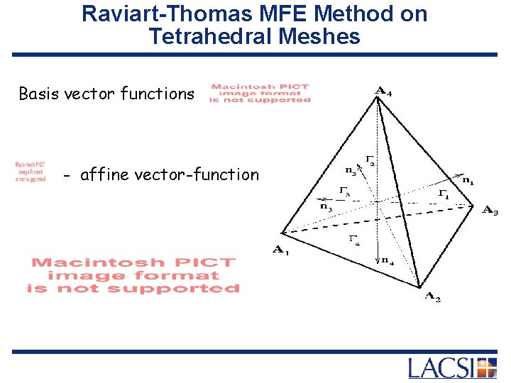Raviart-Thomas MFE Method on Tetrahedral Meshes Basis vector functions - affine vector-function 