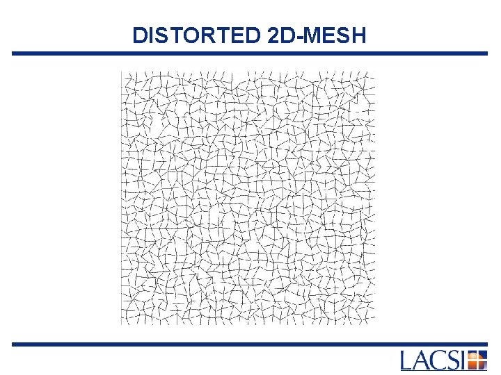 DISTORTED 2 D-MESH 