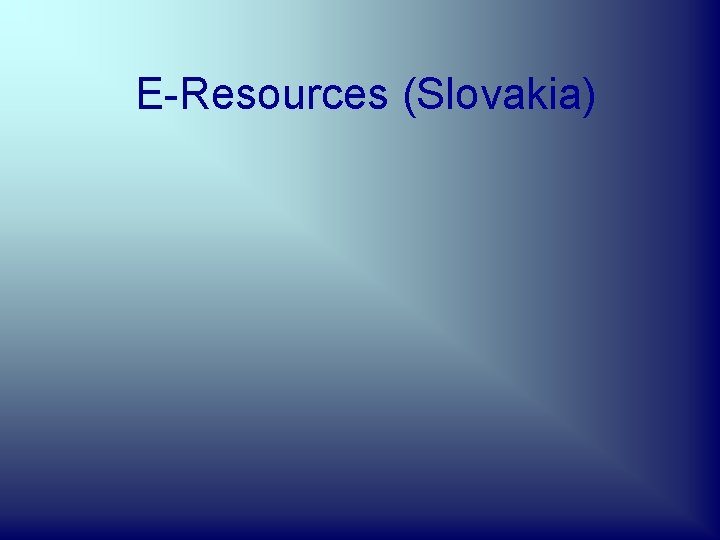 E-Resources (Slovakia) 