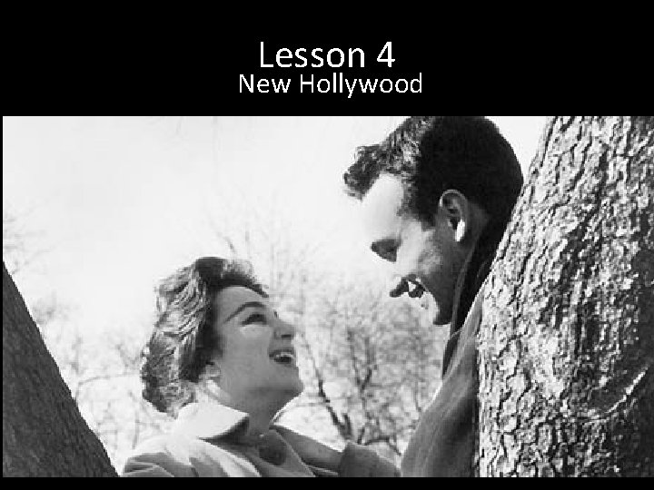 Lesson 4 New Hollywood 