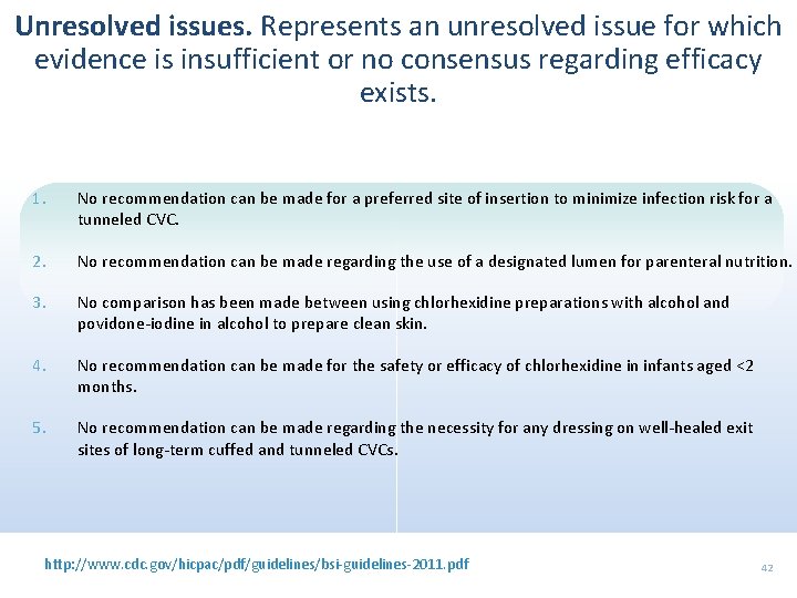 Unresolved issues. Represents an unresolved issue for which evidence is insufficient or no consensus