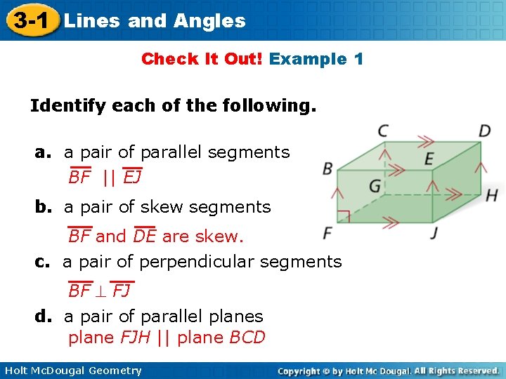 3 -1 Lines and Angles Check It Out! Example 1 Identify each of the