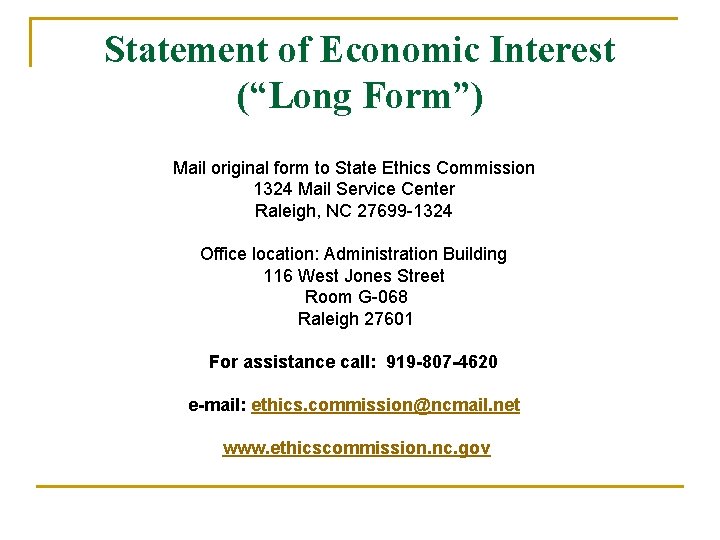 Statement of Economic Interest (“Long Form”) Mail original form to State Ethics Commission 1324