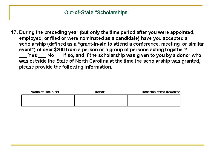 Out-of-State “Scholarships” 17. During the preceding year (but only the time period after you
