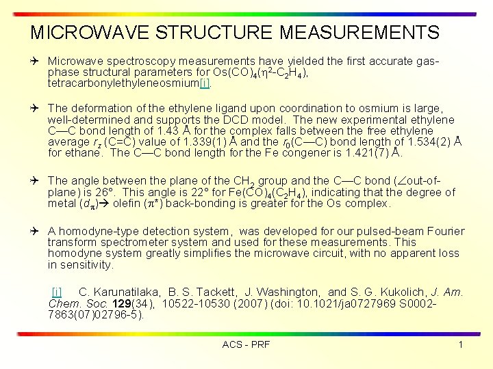 MICROWAVE STRUCTURE MEASUREMENTS Q Microwave spectroscopy measurements have yielded the first accurate gasphase structural MICROWAVE STRUCTURE MEASUREMENTS Q Microwave spectroscopy measurements have yielded the first accurate gasphase structural