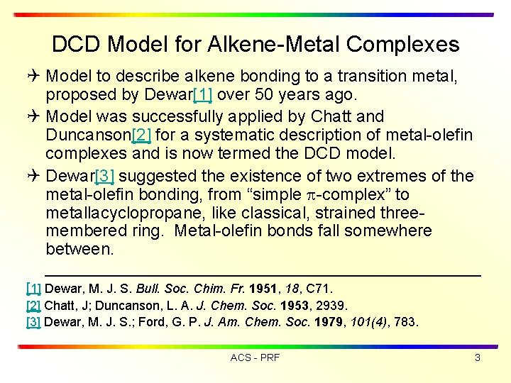 DCD Model for Alkene-Metal Complexes Q Model to describe alkene bonding to a transition