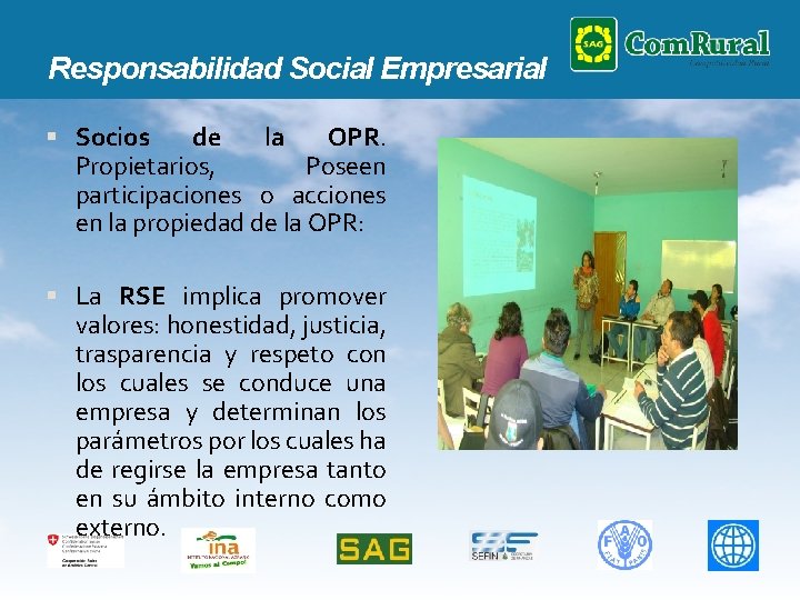 Responsabilidad Social Empresarial Socios de la OPR. Propietarios, Poseen participaciones o acciones en la
