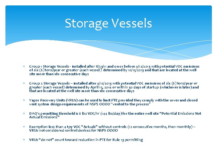 Storage Vessels Group 1 Storage Vessels - installed after 8/23/11 and on or before