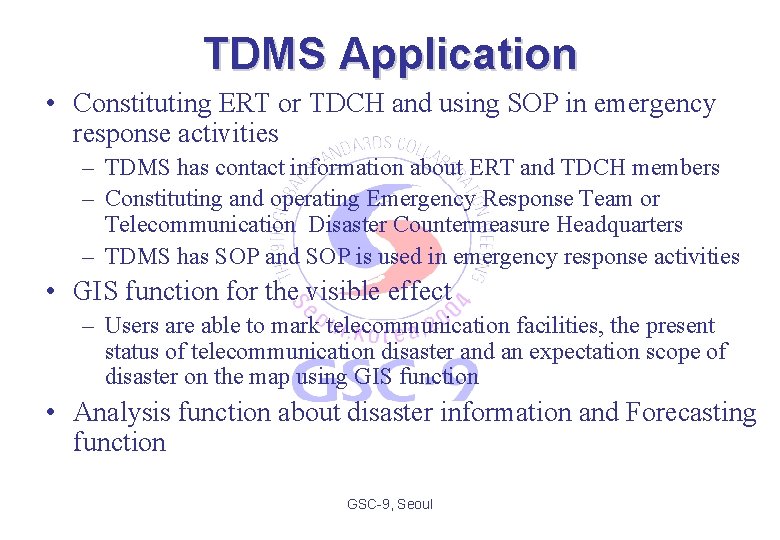 TDMS Application • Constituting ERT or TDCH and using SOP in emergency response activities