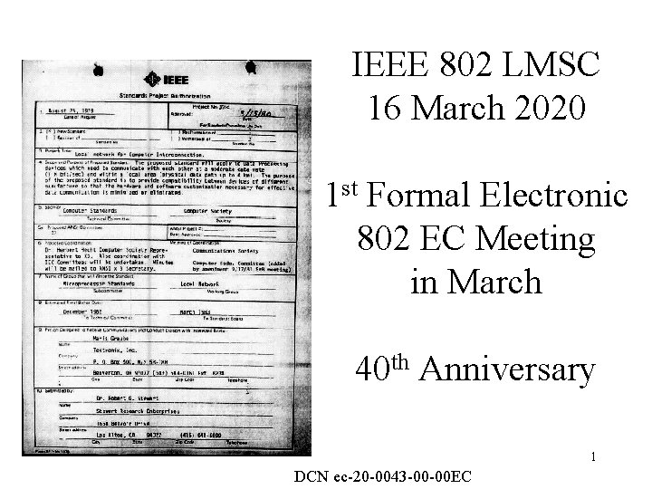 IEEE 802 LMSC 16 March 2020 1 st Formal Electronic 802 EC Meeting in
