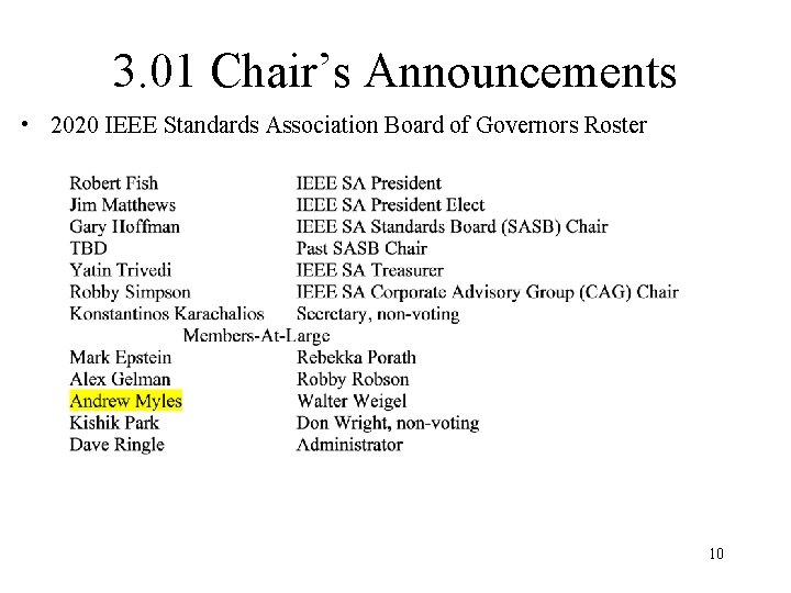 3. 01 Chair’s Announcements • 2020 IEEE Standards Association Board of Governors Roster 10